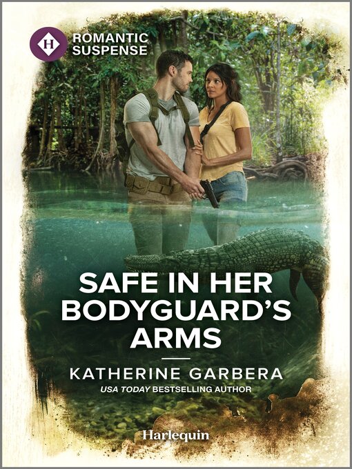 Title details for Safe in Her Bodyguard's Arms by Katherine Garbera - Available